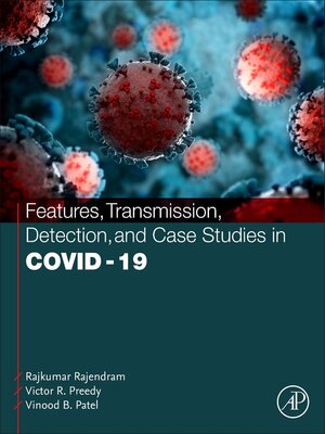 cover image of Features, Transmission, Detection, and Case Studies in COVID-19